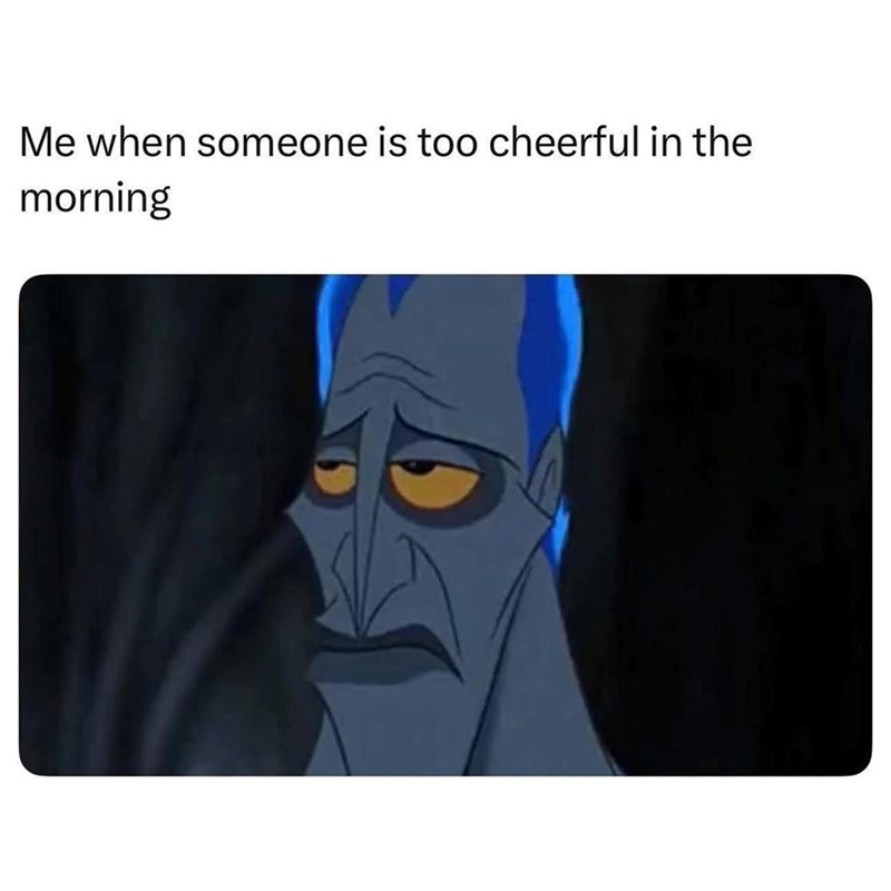 someone-is-too-cheerful-morning