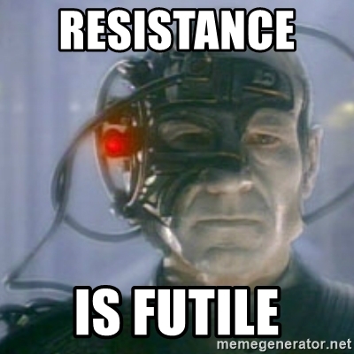 148920_resistance-is-futile.jpg