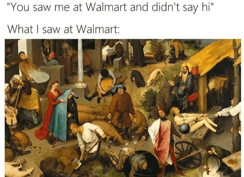 saw-at-walmart-and-didnt-say-hi-saw-at-walmart