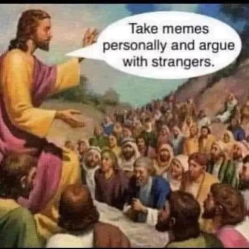 take-memes-personally-and-argue-with-strangers
