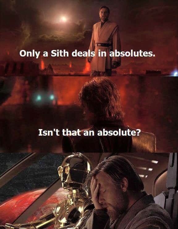 only-sith-deals-absolutes-isnt-an-absolute