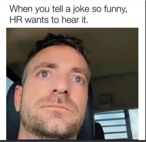 tell-joke-so-funny-hr-wants-hear