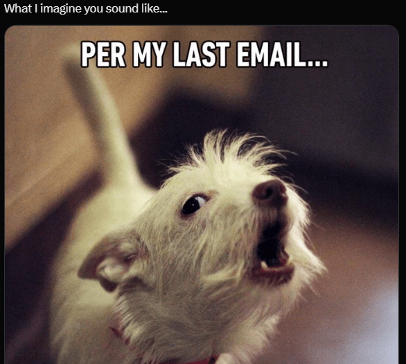 imagine-sound-like-per-my-last-email