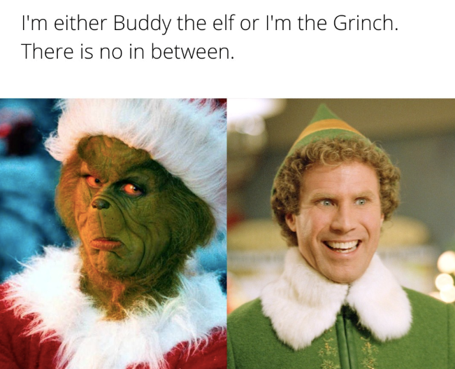 either-buddy-elf-or-grinch-there-is-no-between