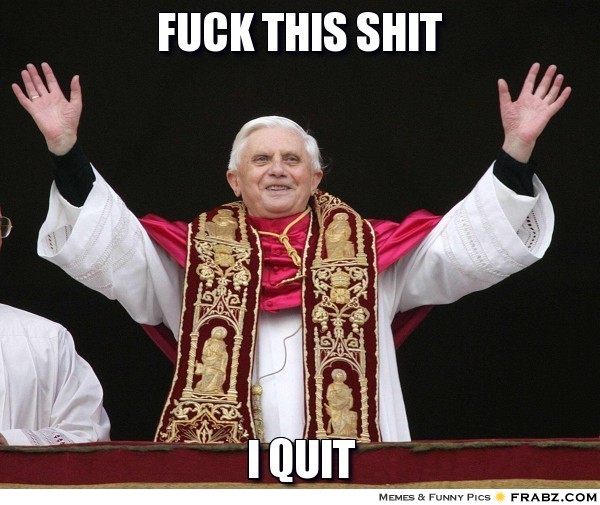 131337-frabz-Fuck-this-shit-I-quit-29936f.jpg