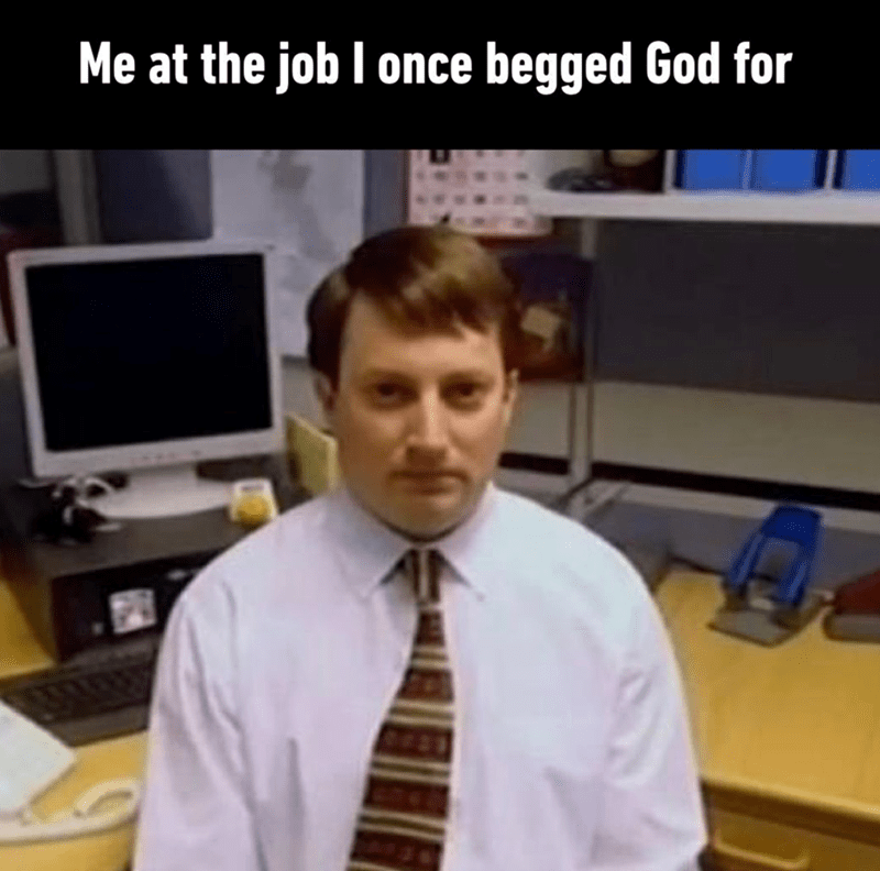 at-job-once-begged-god-bo