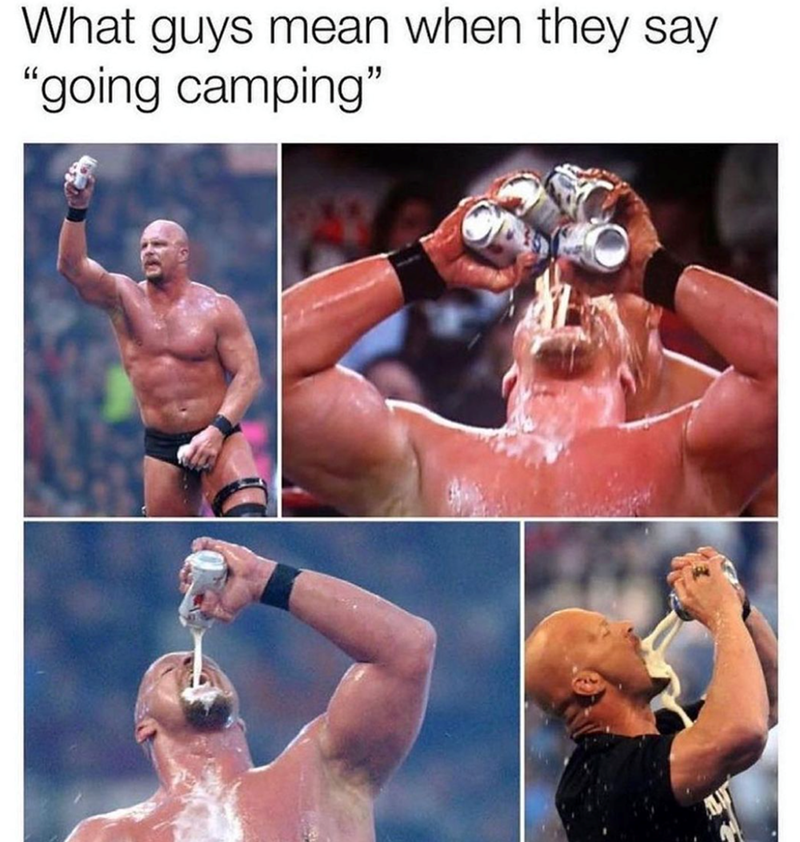 guys-mean-they-say-going-camping
