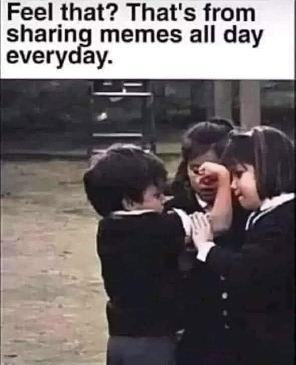feel-s-sharing-memes-all-day-everyday