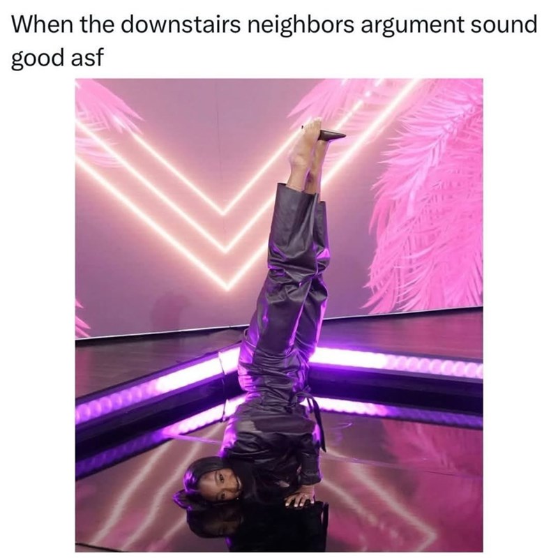 downstairs-neighbors-argument-sound-good-asf