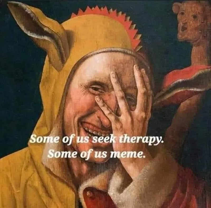 1011-some-us-seek-therapy-some-us-meme
