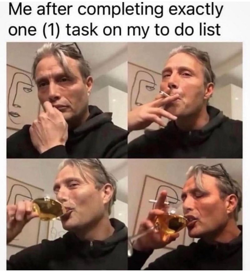 after-completing-exactly-one-1-task-on-my-do-list