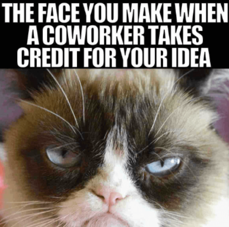 face-make-coworker-takes-credit-idea