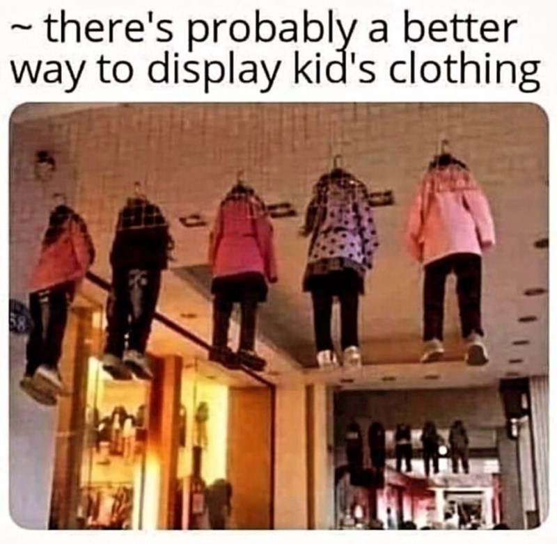 theres-probably-better-way-display-kids-clothing