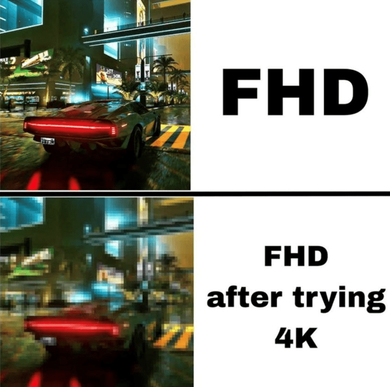 fhd-fhd-after-trying-4k