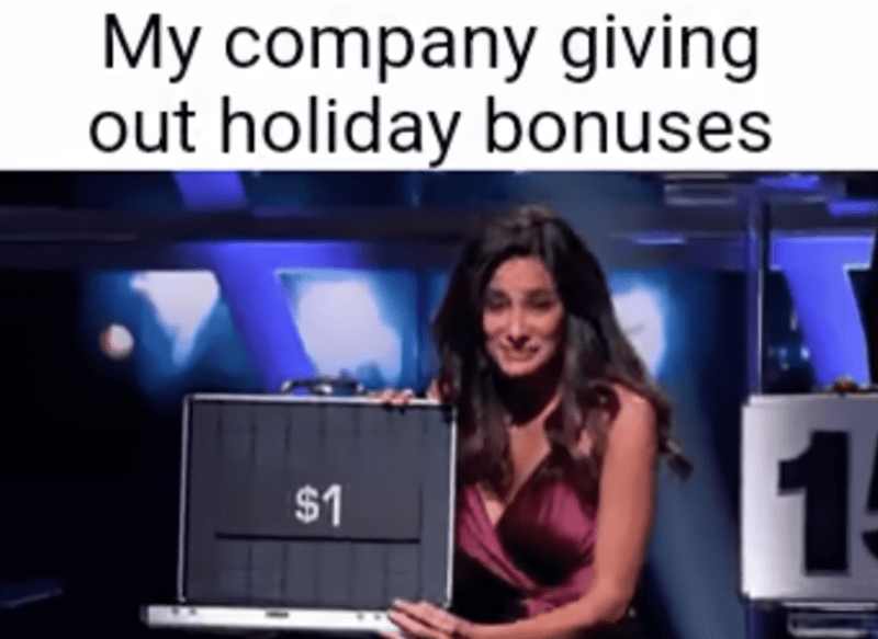 my-company-giving-out-holiday-bonuses-1-1