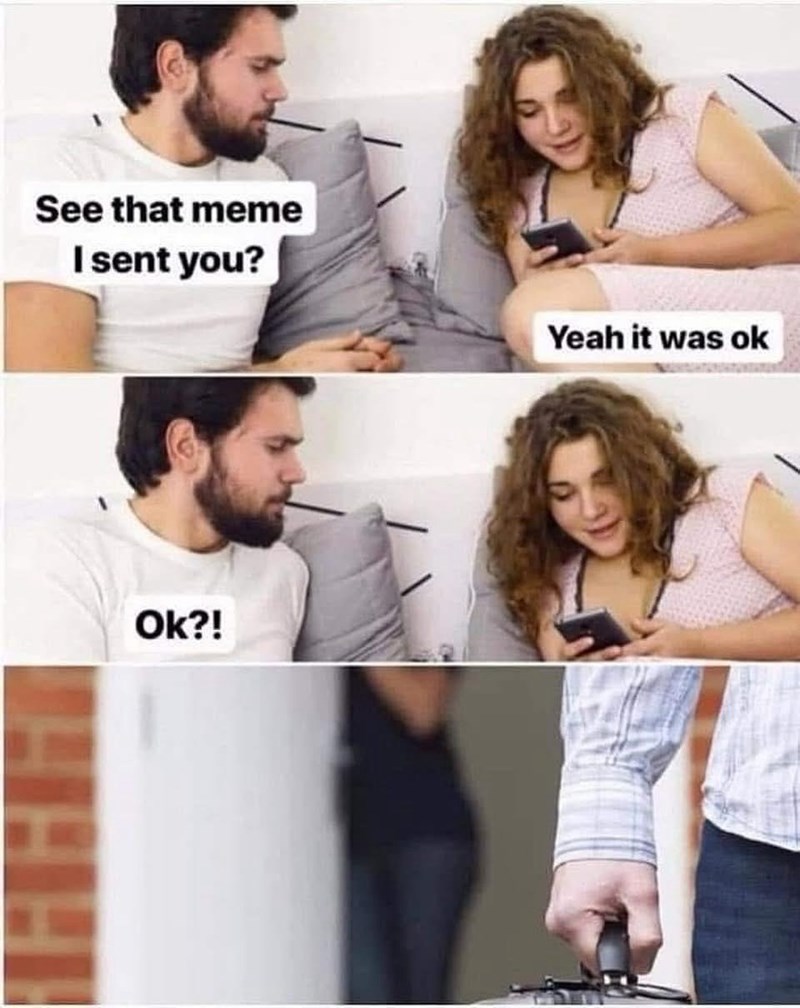 see-meme-sent-ok-yeah-ok