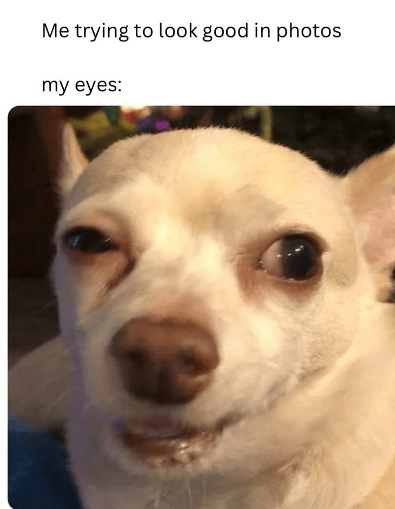 trying-look-good-photos-my-eyes
