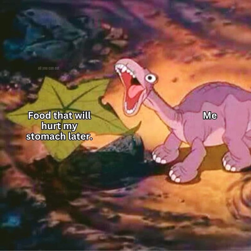 all-can-eat-food-will-hurt-my-stomach-later