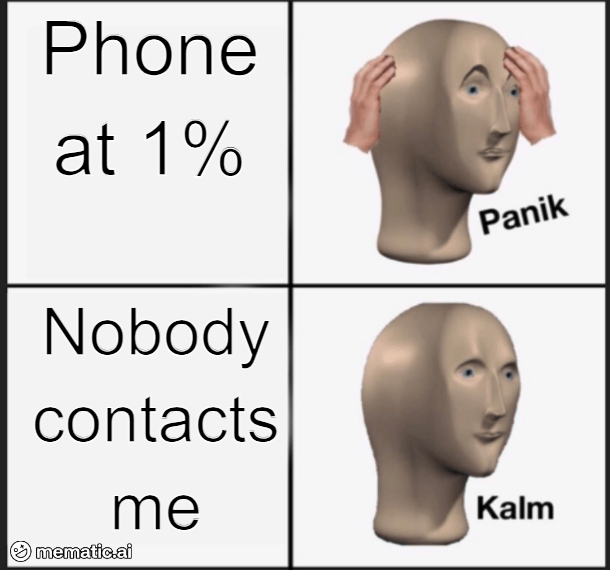 phone-at-1-nobody-contacts-mematicai-panik-kalm