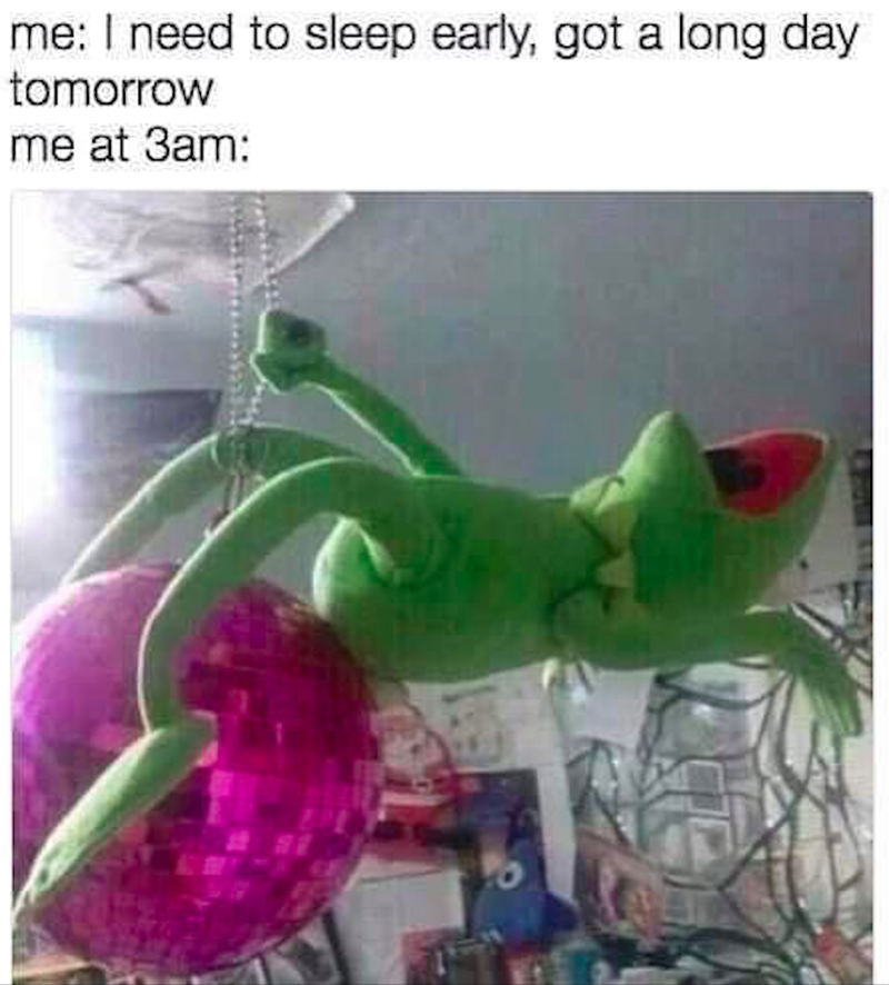 need-sleep-early-got-long-day-tomorrow-at-3am