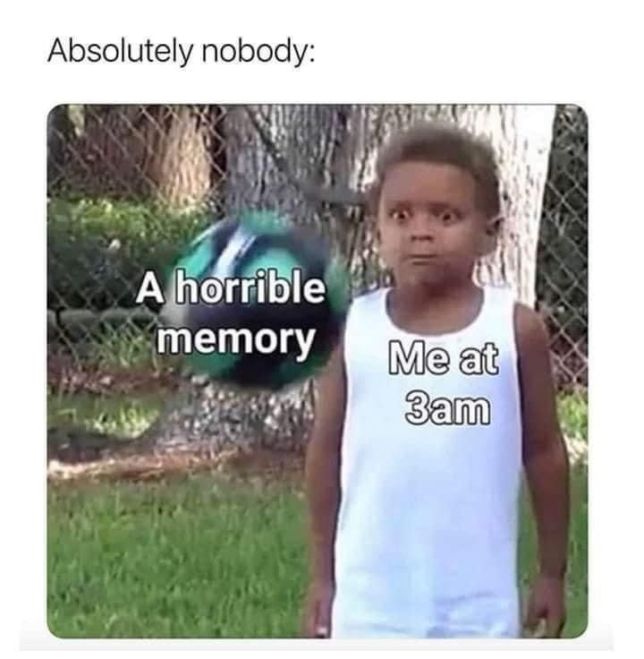 absolutely-nobody-horrible-memory-at-3am
